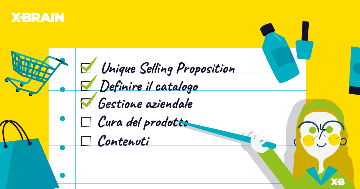 Tutto quello che serve per un e-commerce: avere una unique selling proposition, definire un catalogo, curare i prodotti e il contenuto