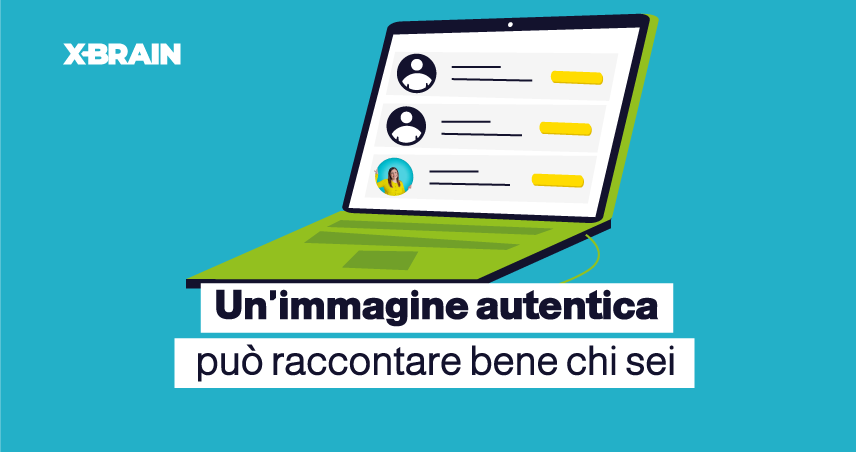 Un'immagine autentica può raccontare bene chi sei