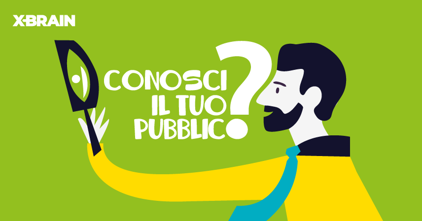 conosci il tuo pubblico?